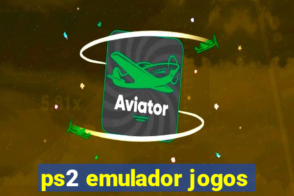 ps2 emulador jogos